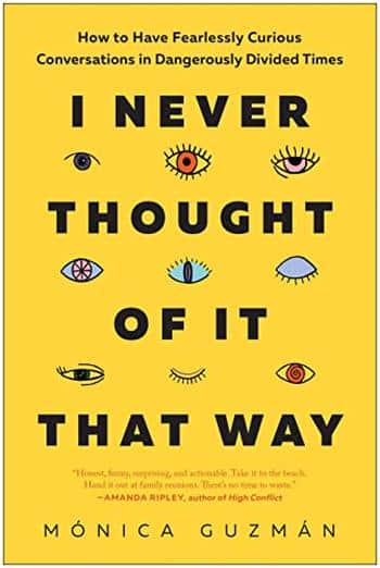 I never thought of it that way by monica guzman