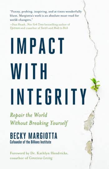Impact with integrity by backy margiotta