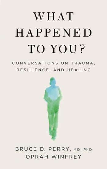 What happened to you by bruce perry